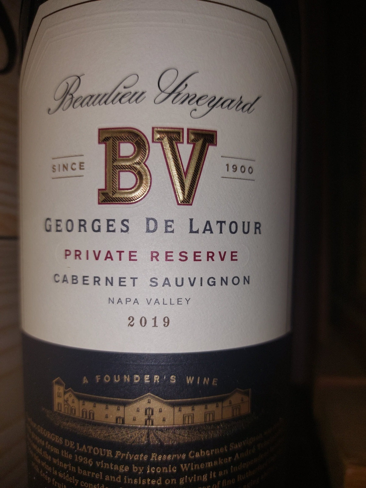 Beaulieu Vineyard : Georges de Latour Private Reserve Cabernet Sauvignon 2019